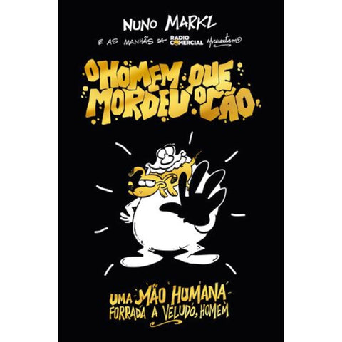 L'homme qui a mordu le chien : une main humaine recouverte de velours - L'homme !