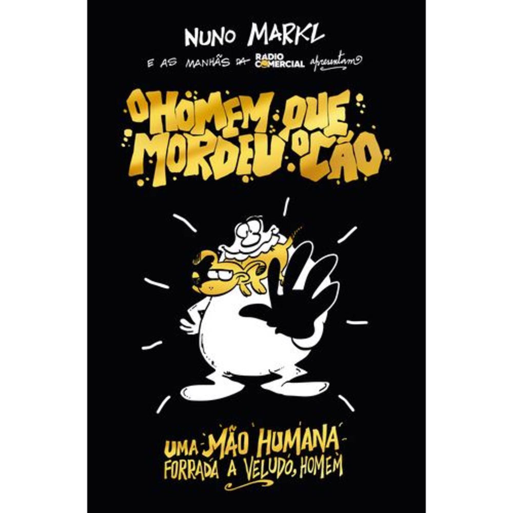 O Homem que Mordeu o Cão: Uma Mão Humana Forrada a Veludo Homem!