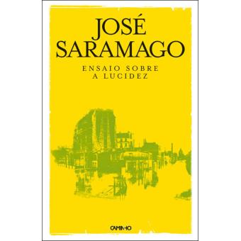 José Saramago - Essai sur la lucidité